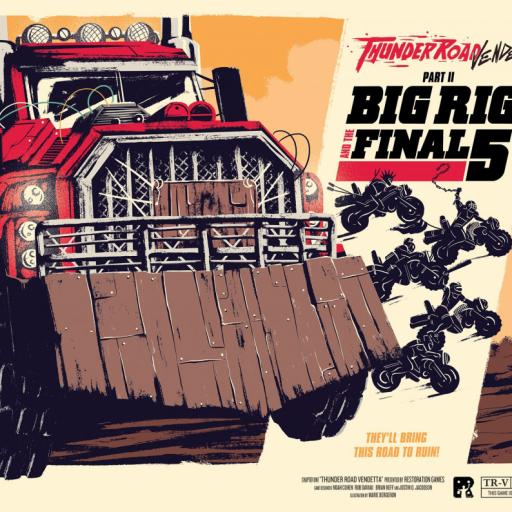 Thunder Road: Vendetta – Big Rig And The Final 5