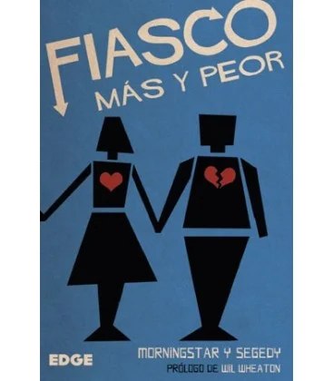 Fiasco: Más y Peor