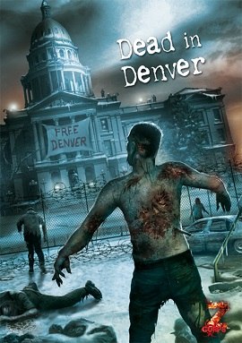Z - Corps: Dead In Denver