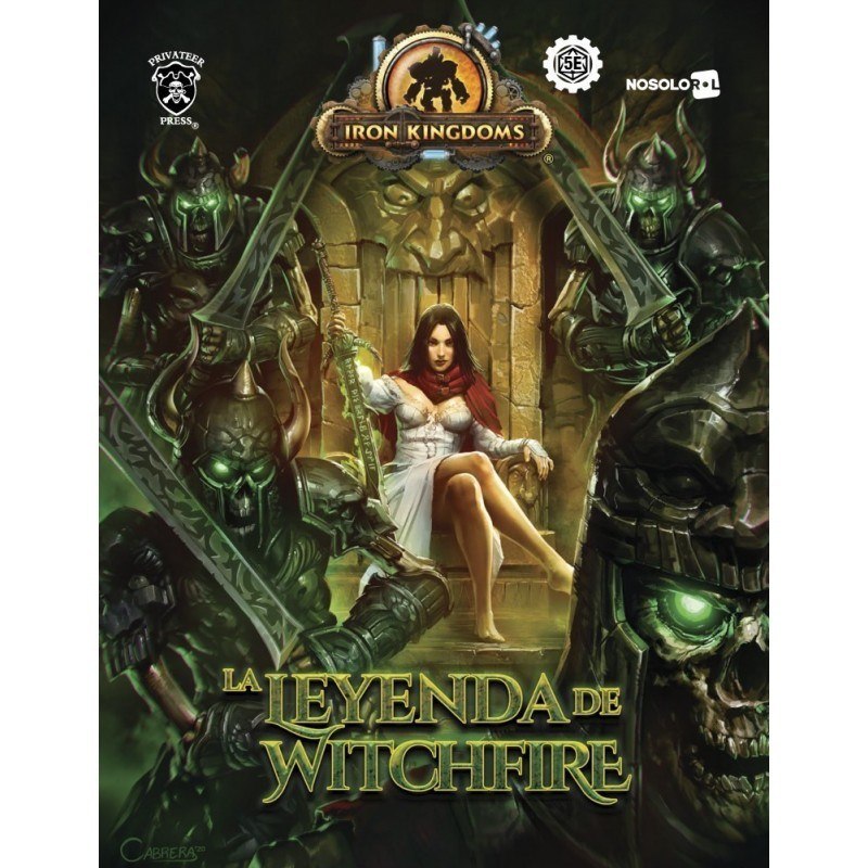 Iron Kingdoms: la Leyenda de Witchfire